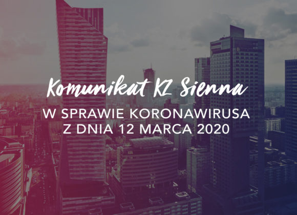 AKTUALIZACJA Komunikatu KZ Sienna w sprawie Koronawirusa – 12.03.2020