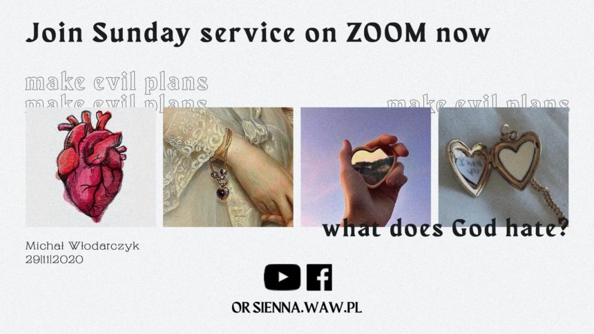 SUNDAY SERVICE ON ZOOM (29.11) – Make evil plans (Michał Włodarczyk)