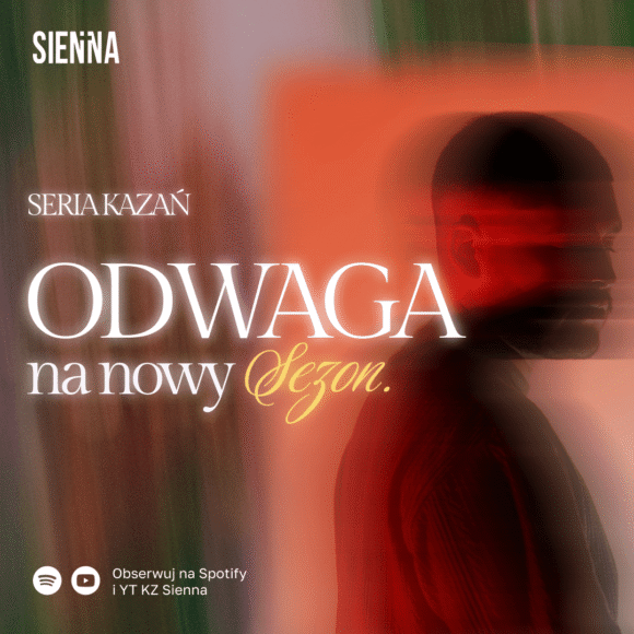 ODWAGA NA NOWY SEZON – nowa seria kazań 2025