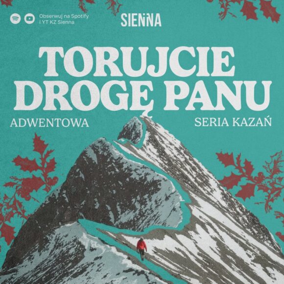 TORUJCIE DROGĘ PANU – adwentowa seria kazań 2025