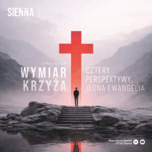 WYMIAR KRZYŻA. CZTERY PERSPEKTYWY, JEDNA EWANGELIA – marcowa seria kazań 2026