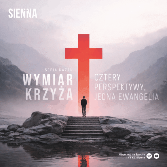 WYMIAR KRZYŻA. CZTERY PERSPEKTYWY, JEDNA EWANGELIA – marcowa seria kazań 2026