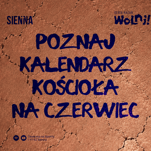 POZNAJ KALENDARZ KOŚCIOŁA NA CZERWIEC!