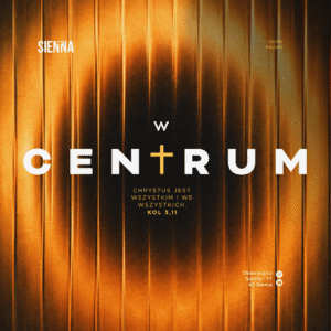 W CENTRUM – sierpniowa seria kazań 2026 W CENTRUM – sierpniowa seria kazań 2026